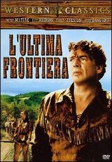 Film L' ultima frontiera Anthony Mann