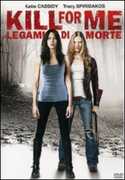 Film Kill for Me. Legami di morte Michael Greenspan