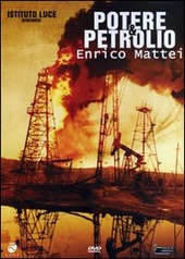Copertina  Potere & petrolio. Enrico Mattei [DVD]