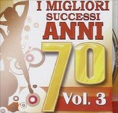 CD I Migliori Successi Anni '70 vol.3