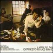 CD Work All Day Expresso Blues Band