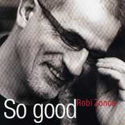 CD So Good Robi Zonca