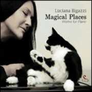 CD Magical Places Luciana Bigazzi
