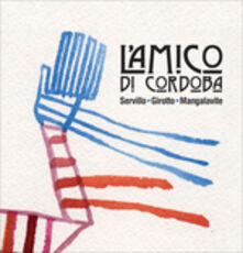 CD L'amico di Cordoba (Nuova edizione) Javier Girotto Peppe Servillo Natalio Luis Mangalavite