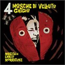 Vinile 4 Mosche di Velluto Grigio (Colonna Sonora) Ennio Morricone