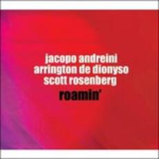 CD Roamin' Scott Rosenberg Jacopo Adreini Arrington De Dionyso