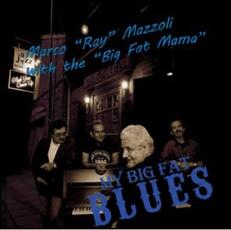 CD My Big Fat Blues Marco Ray Mazzoli