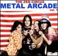 Vinile Metal Arcade vol.1 Zen Circus