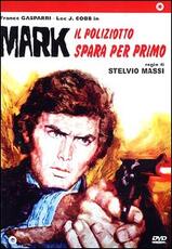 Film Mark il poliziotto spara per primo Stelvio Massi