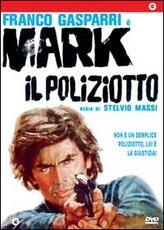 Film Mark il poliziotto Stelvio Massi