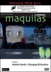 Film Maquilas Giuseppe M. Gaudino Isabella Sandri