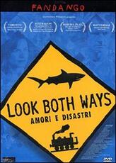 Film Look Both Ways. Amori e disastri Sarah Watt