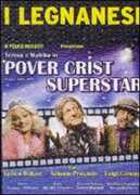 Film I Legnanesi. Pover Crist Superstar