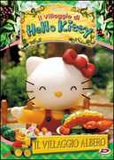 Film Hello Kitty. Il villaggio di Hello Kitty. Vol. 1. Il villaggio albero