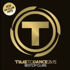 CD Time to Dance 2k15. Best of Clubs