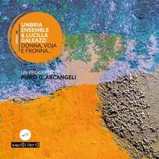 CD Donna, voja e fronna Lucilla Galeazzi Umbria Ensemble