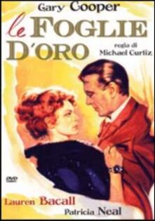 Le Foglie D Oro Dvd Film Di Michael Curtiz Drammatico Ibs
