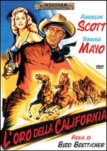 Film L' oro della California Budd Boetticher