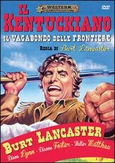 Film Il vagabondo delle frontiere Burt Lancaster
