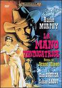 Film La mano vendicatrice Jesse Hibbs