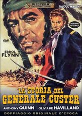 Film La storia del generale Custer Raoul Walsh
