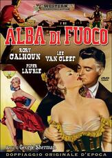 Film Alba di fuoco George Sherman