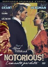 Film Notorius, l'amante perduta Alfred Hitchcock