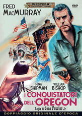 Film I conquistatori dell'Oregon (DVD) Gene Fowler jr.
