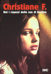 Copertina  Christiane F. : Noi i ragazzi dello zoo di Berlino [videoregistrazione]