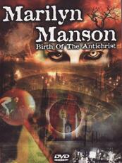 Film Marilyn Manson. Birth Of The Antichrist
