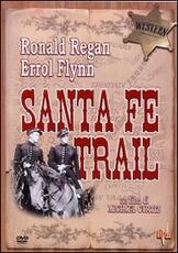Film I pascoli dell'odio. Santa Fe Trail Michael Curtiz