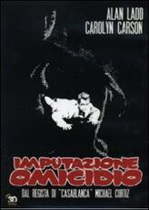 Film Imputazione omicidio Michael Curtiz