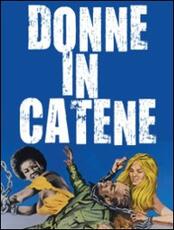 Film Donne in catene Eddie Romero
