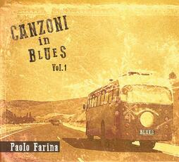 CD Canzoni in Blues vol.1 Paolo Farina