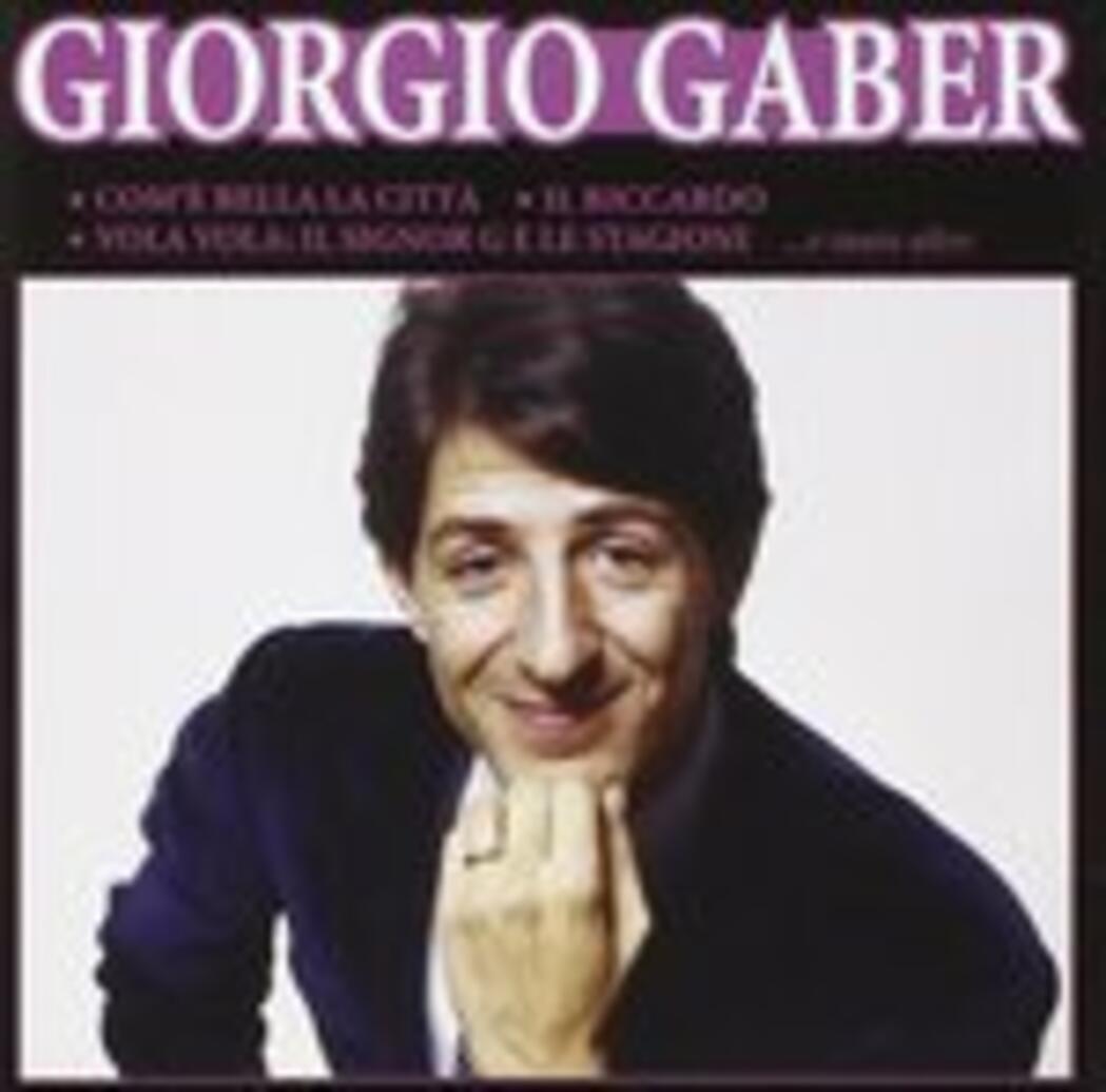 Giorgio Gaber Le Canzoni Di Giorgio Gaber