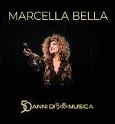 Vinile 50 Anni di Bella musica (Limited & Numbered Edition) Marcella Bella