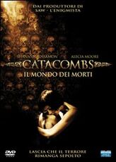 Film Catacombs. Il mondo dei morti Tomm Coker David Elliot