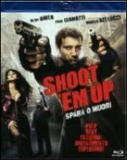 Film Shoot 'Em Up. Spara o muori Michael Davis
