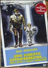 Film Uno sceriffo extraterrestre... poco extra e molto terrestre Michele Lupo