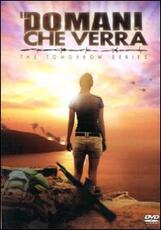Film Il domani che verrà. The Tomorrow Series Stuart Beattie
