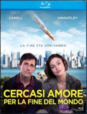 Film Cercasi amore per la fine del mondo Lorene Scafaria