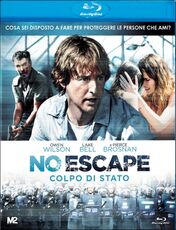 Film No escape. Colpo di stato John Erick Dowdle