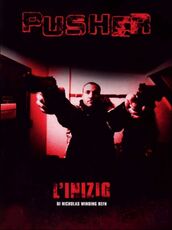 Film Pusher. L'inizio Nikolas Winding Refn