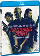 Film Crossing Point. I signori della droga (Blu-ray) Daniel Zirilli