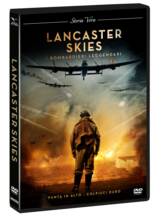 Film Lancaster Skies. I bombardieri leggendari (DVD) Callum Burn