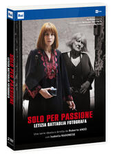Film Solo per passione. Letizia Battaglia fotografa (2 DVD) Roberto Andò