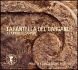 CD Tarantella del Gargano Cantori di Carpino