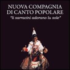 CD Li sarracini adorano lu sole Nuova Compagnia di Canto Popolare