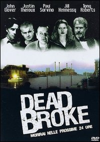 Frasi dal film Dead Broke | MYmovies