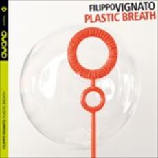 CD Plastic Breath Filippo Vignato